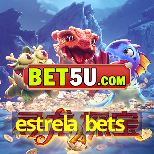 estrela bets